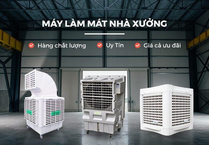 Bí quyết chọn mua quạt làm mát bằng hơi nước công nghiệp
