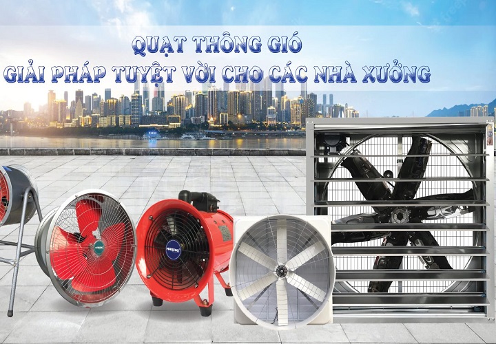 Bí quyết chọn quạt thông gió công nghiệp 3 pha chất lượng