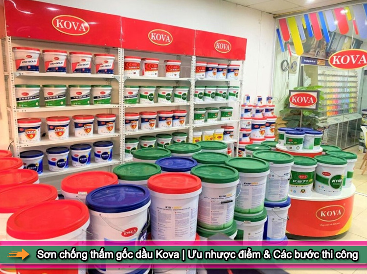Ưu nhược điểm của sơn chống thấm gốc dầu Kova