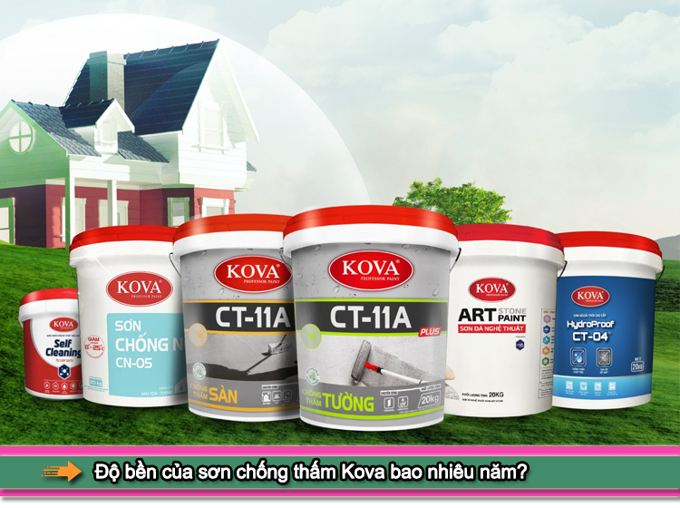 Sơn chống thấm Kova có tốt không? Độ bền bao nhiêu năm?