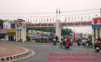 Những cơ sở dạy học lái xe Biên Hòa hiện nay - Chơi Xe