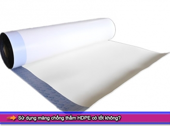 Sử dụng màng chống thấm HDPE có tốt không? - Chơi Xe
